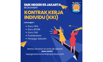 Seleksi Penerimaan Pendidik Dan Tenaga Kependidikan Dengan Kontrak Kerja Individu Di Sekolah Menengah Kejuruan Negeri 69 Jakarta Tahun Anggaran 2022